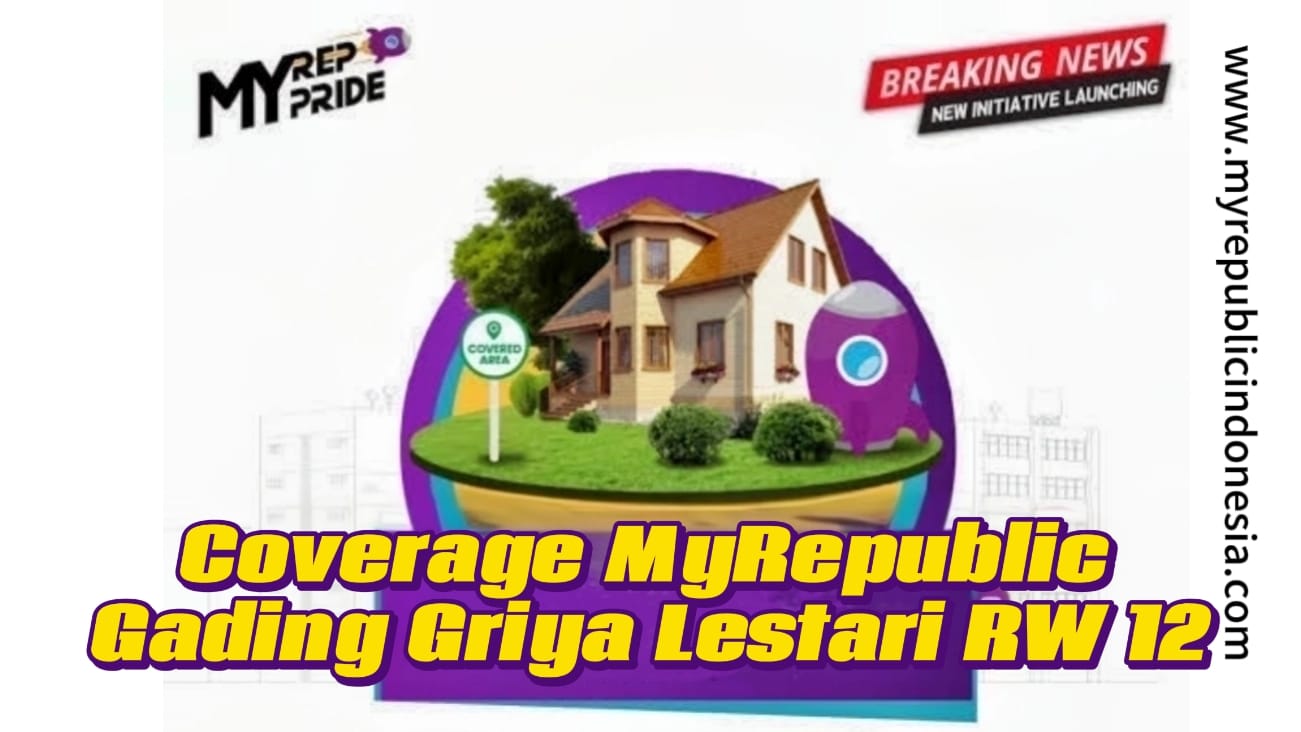 Coverage MyRepublic Gading Griya Lestari Rw 02 Jakut