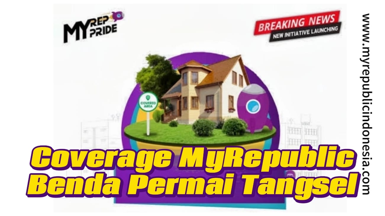 Coverage MyRepublic Kelurahan Benda Permai Pamulang Tangsel