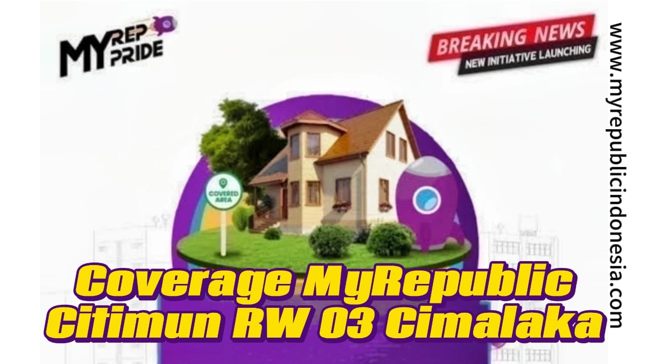 Coverage MyRepublic Citimun RW 03 Cimalaka Sumedang