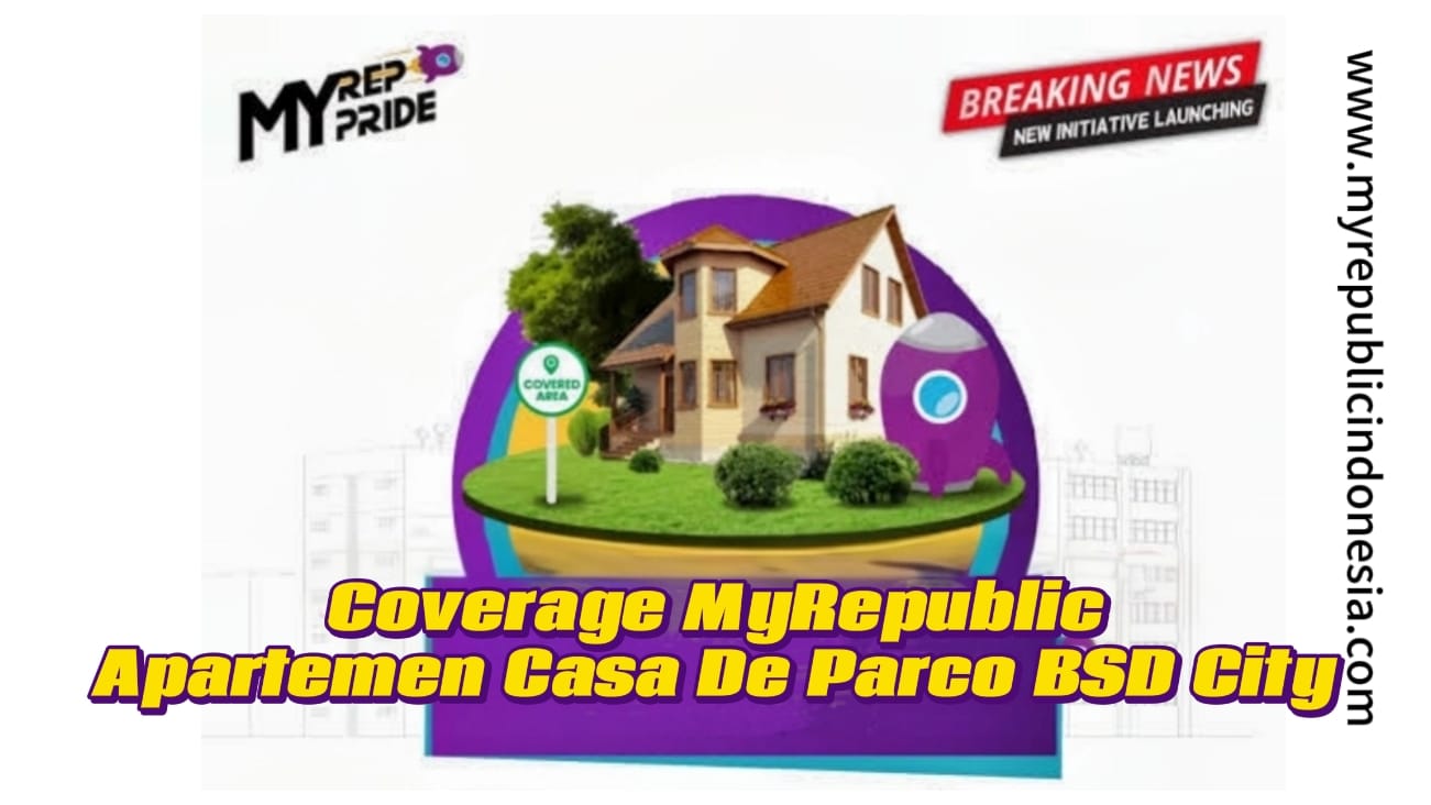 Coverage MyRepublic Apartement Casa De Parco Bsd City