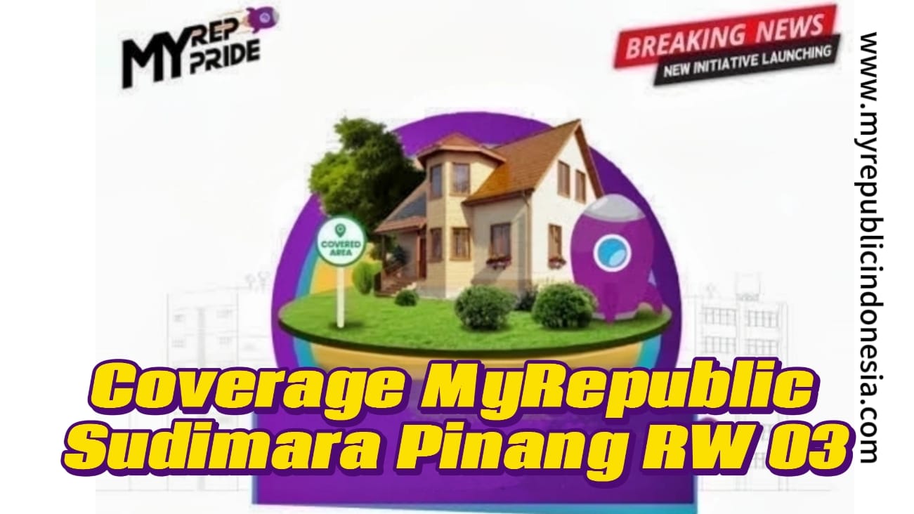 Coverage MyRepublic Sudimara Pinang Rw 03 Tangerang