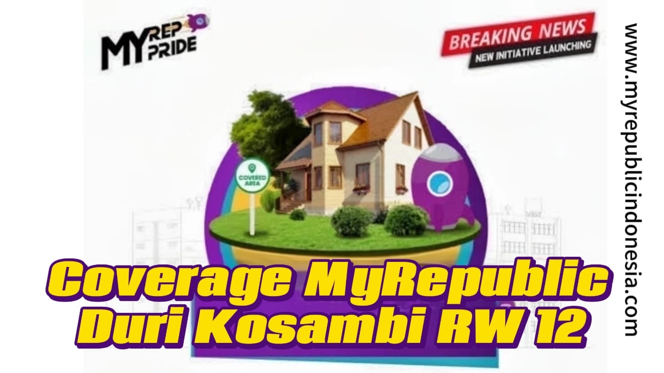 Coverage MyRepublic Duri Kosambi Rw 12 Jakbar