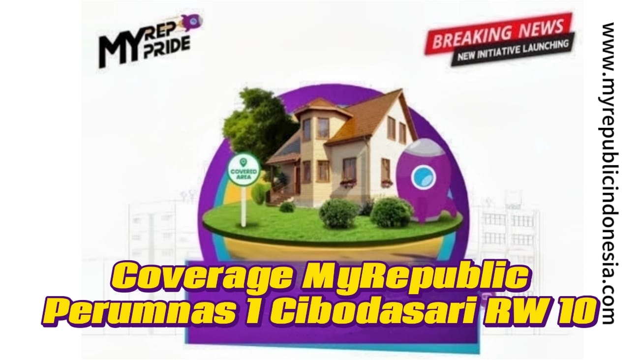Coverage MyRepublic Perumnas 1 Cibodasari Rw 10 Tangerang