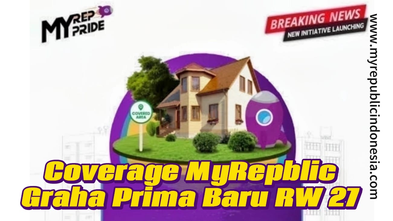 Coverage MyRepublic Perumahan Graha Prima Baru RW 27 Bekasi