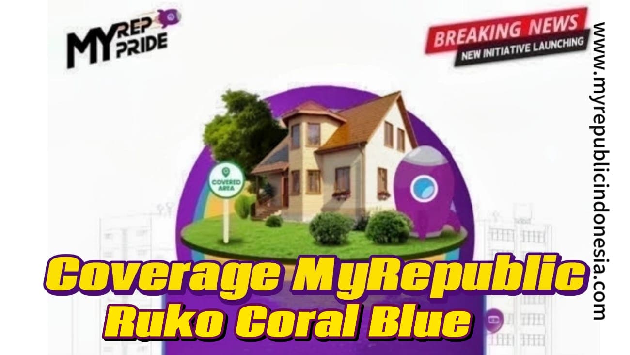 Coverage MyRepublic Ruko Coral Blue Bekasi