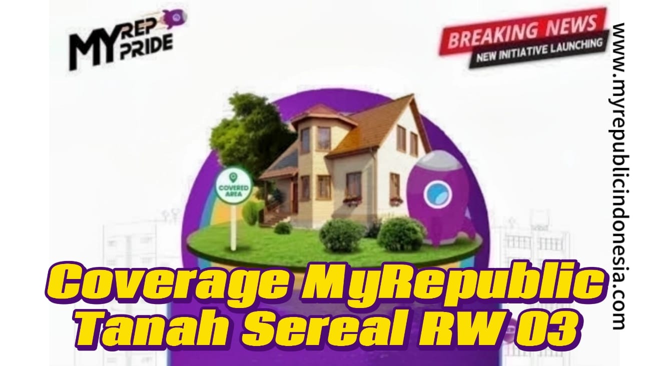Coverage MyRepublic Kelurahan Tanah Sereal RW 03 Bogor