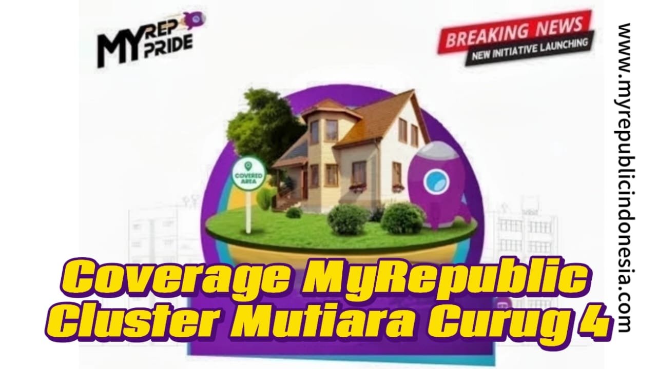 Coverage MyRepublic Cluster Mutiara Curug 4 Tangerang