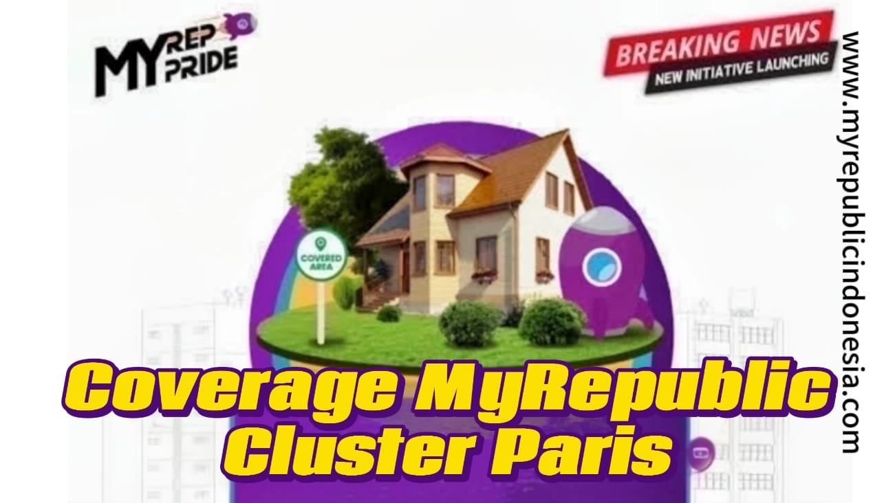Coverage MyRepublic Cluster Paris Cibubur