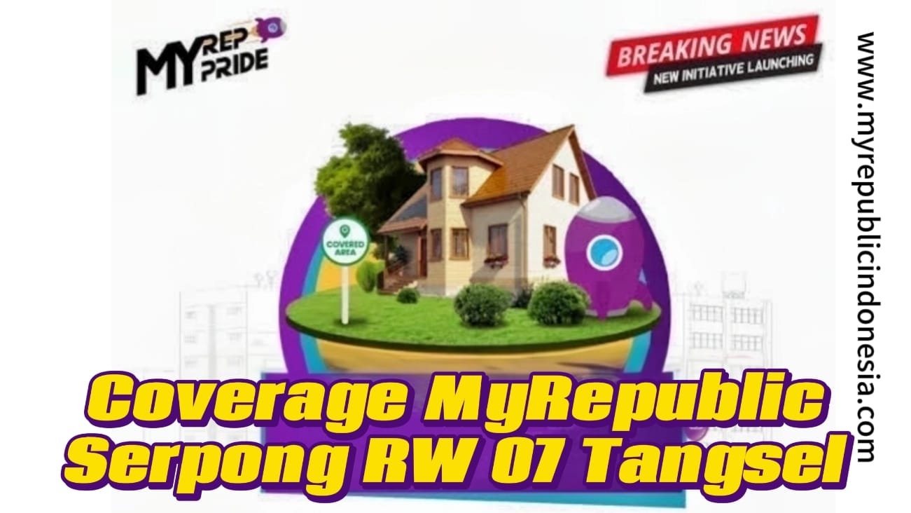 Coverage MyRepublic Serpong Rw 07 Tangsel