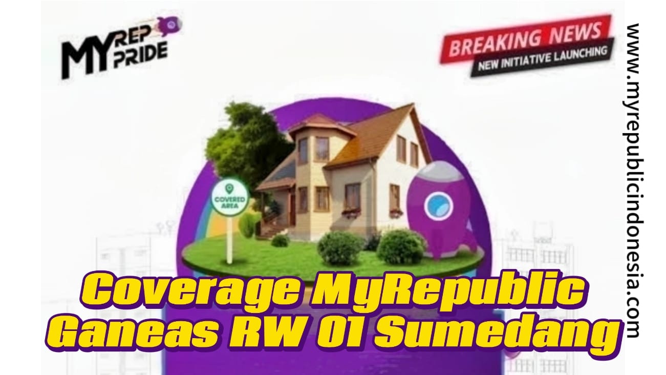 Coverage MyRepublic Ganeas RW 01 Sumedang