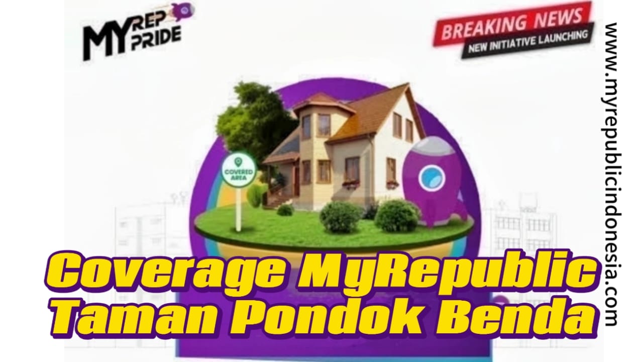 Coverage MyRepublic Taman Pondok Benda Tangsel