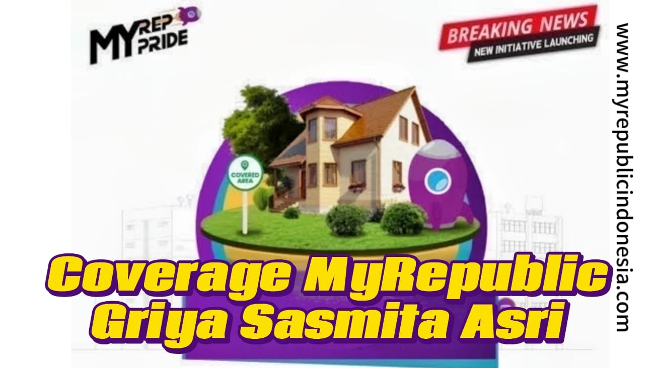 Coverage MyRepublic Perumahan Griya Sasmita Asri Tangsel