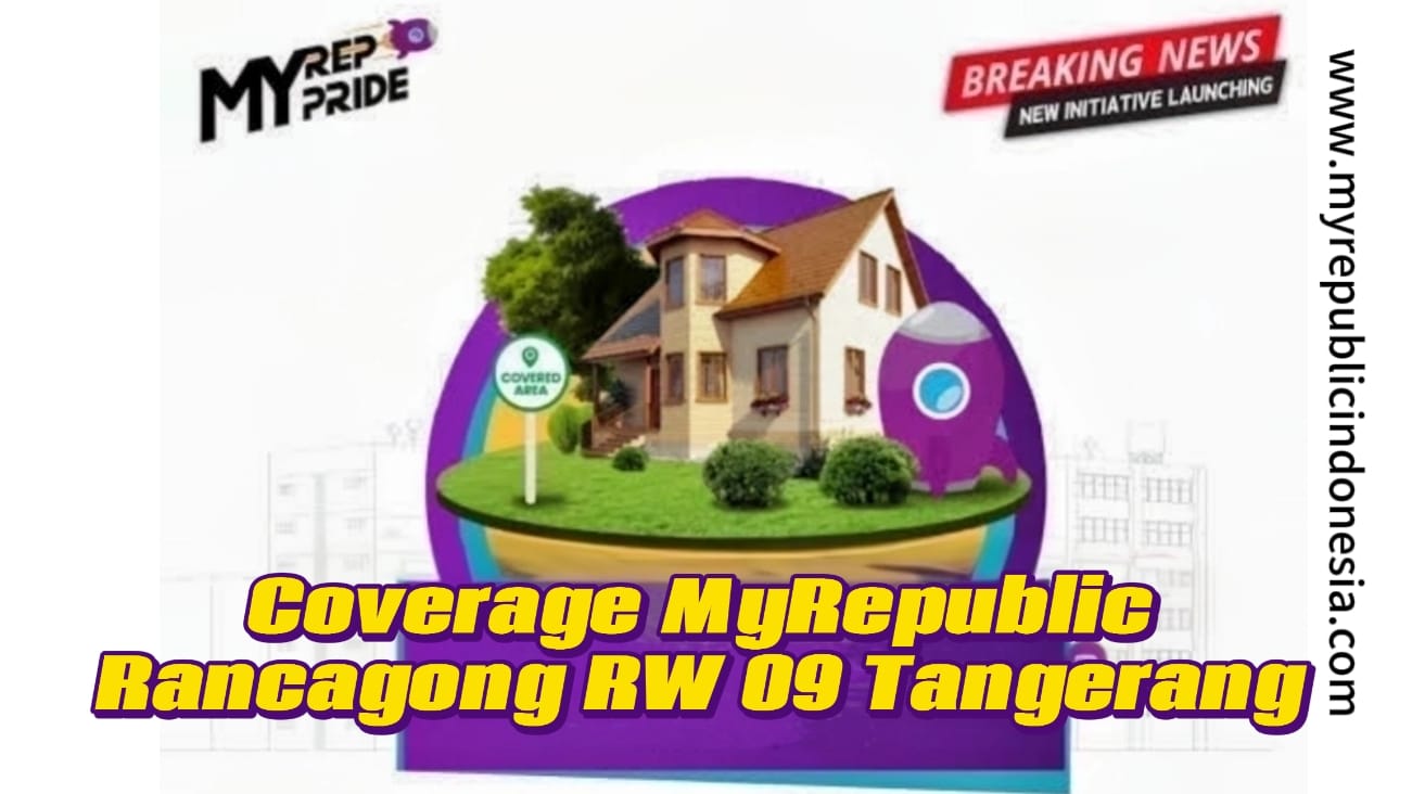 Coverage MyRepublic Rancagong Rw 09 Tangerang
