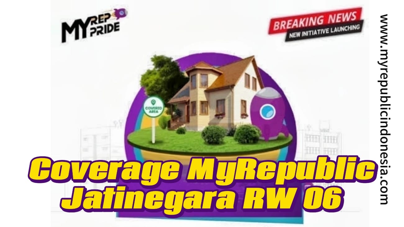Coverage MyRepublic Jatinegara Rw 06 Jaktim