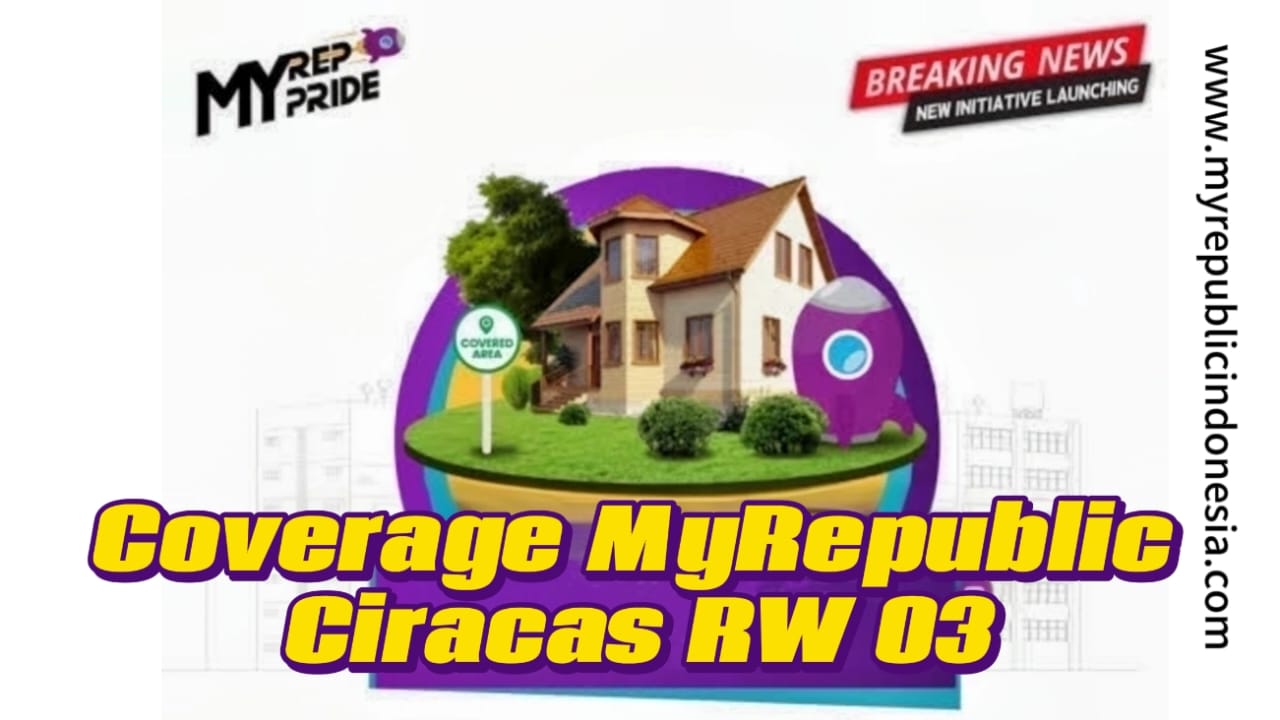 Coverage MyRepublic Ciracas Rw 03 Jaktim