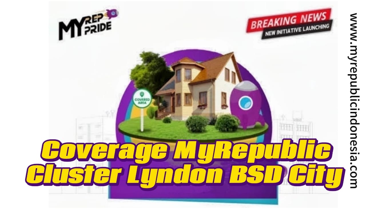 Coverage MyRepublic Navapark Cluster Lyndon Bsd City