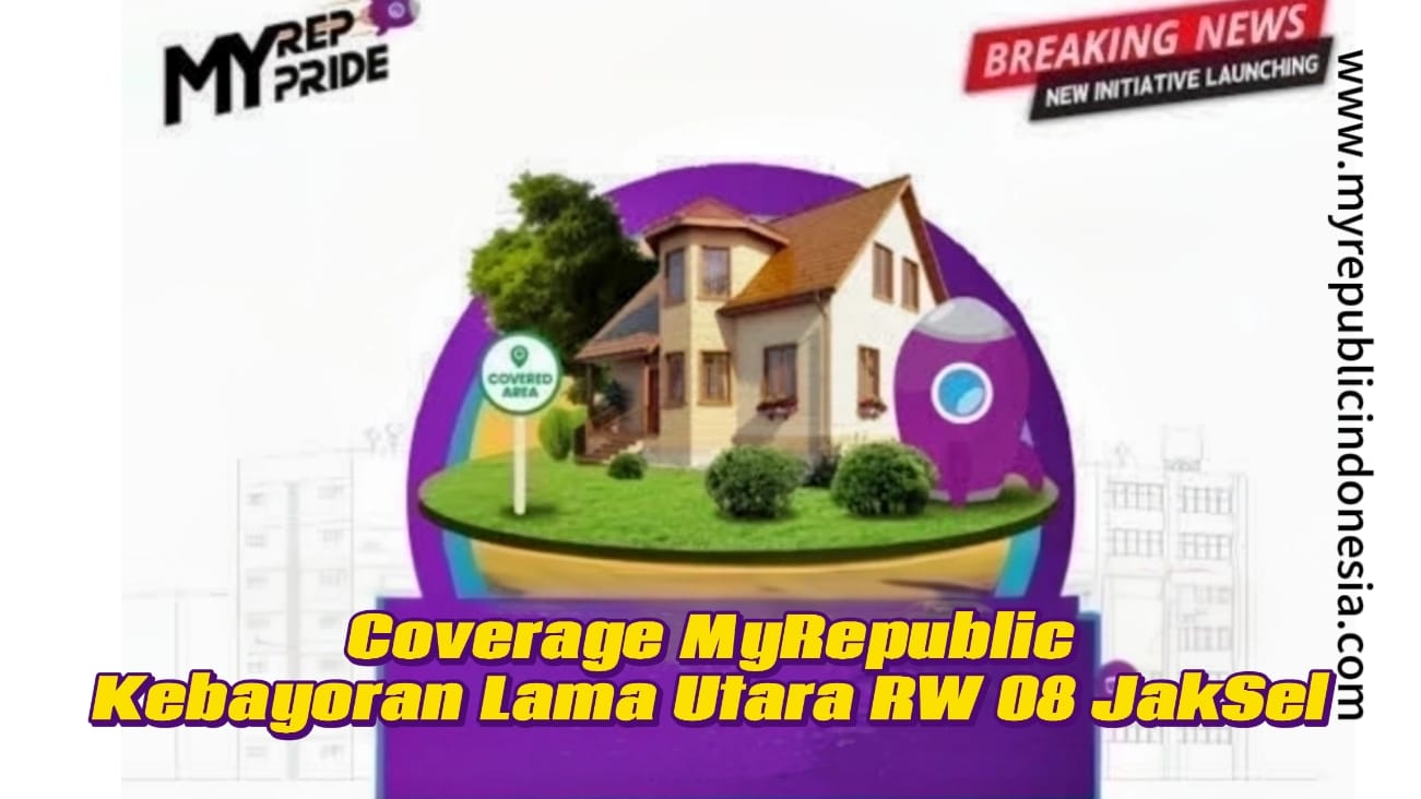 Coverage MyRepublic Kebayoran Lama Utara Rw 08 JakSel