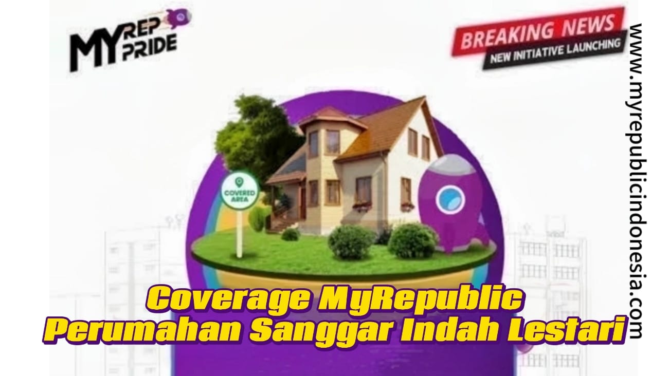 Coverage MyRepublic Perumahan Sanggar Indah lestari