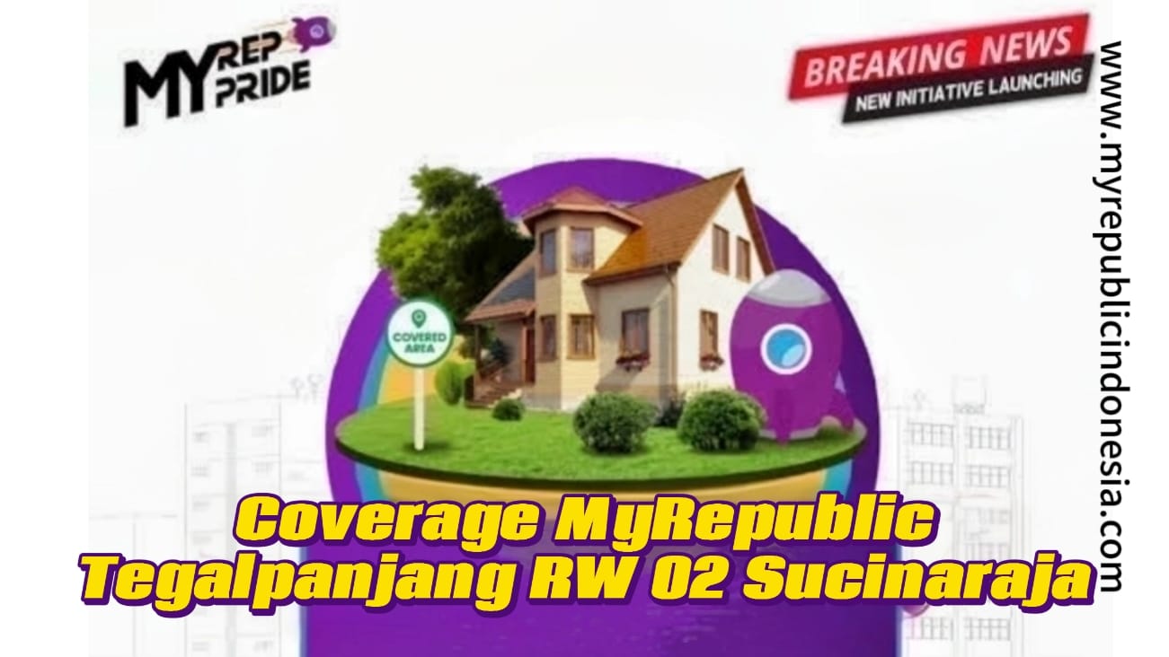 Coverage MyRepublic Tegalpanjang RW 02 Sucinaraja Garut