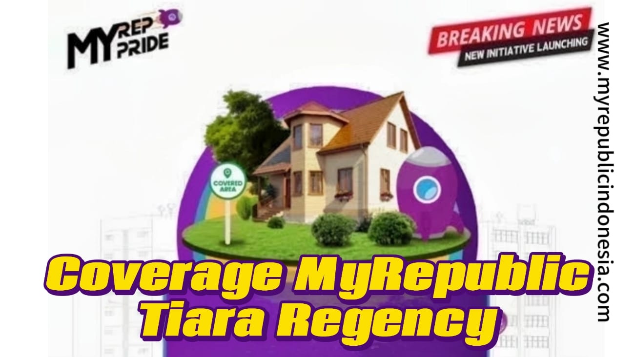 Coverage MyRepublic Tiara Regency Sukabumi