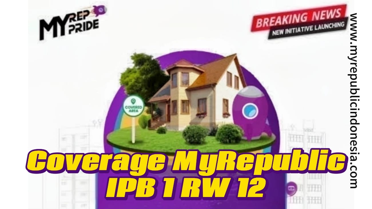 Coverage MyRepublic Perumahan IPB 1 RW 12 Bogor