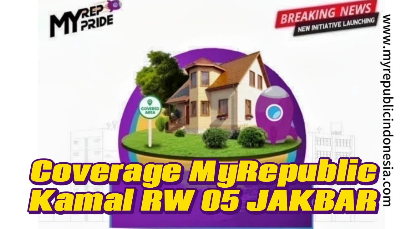 Coverage MyRepublic Kamal Rw 05 Jakbar