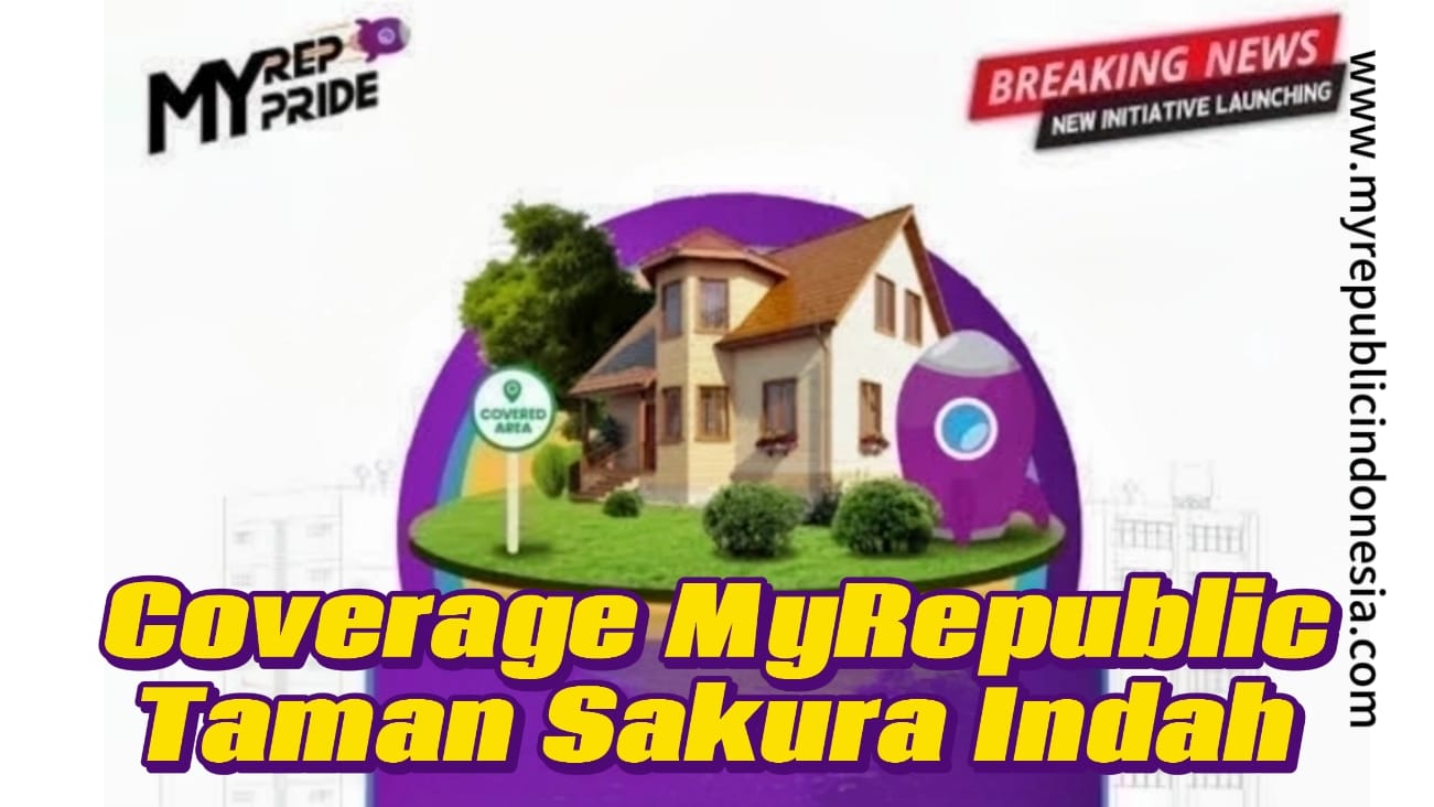 Coverage MyRepublic Taman Sakura Indah