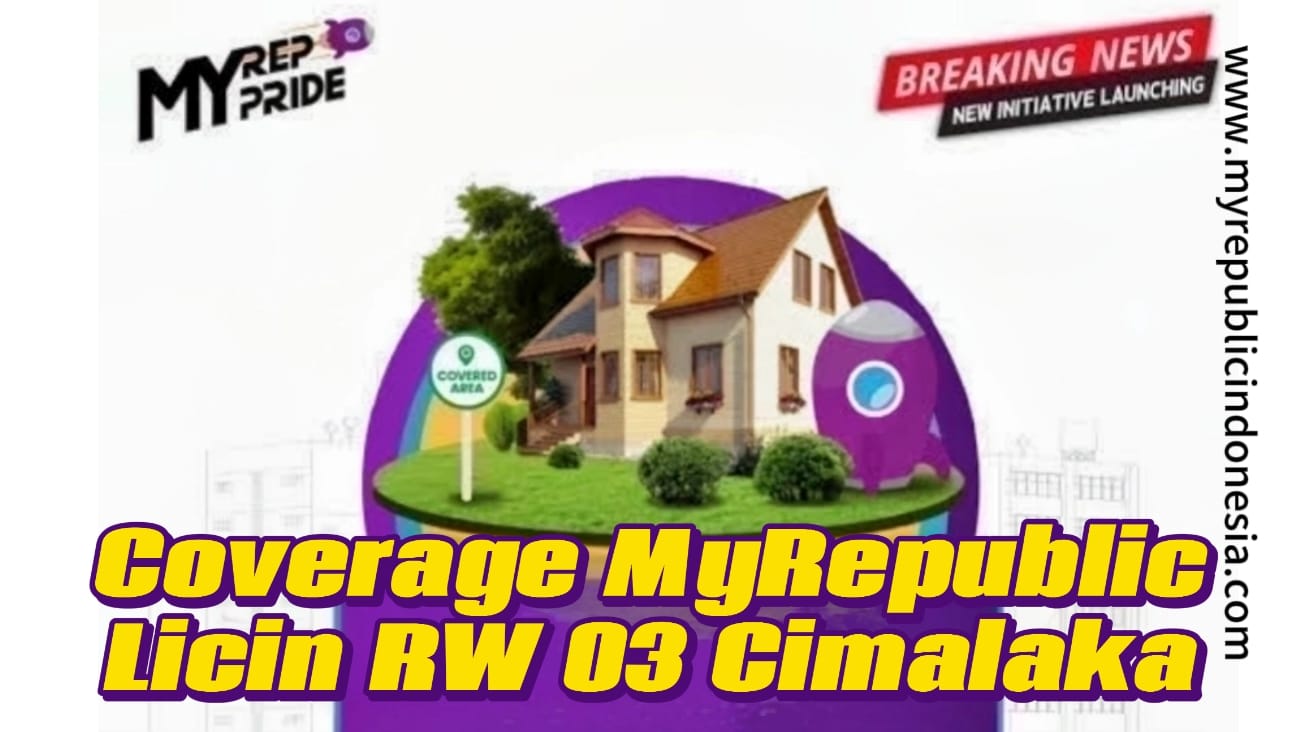 Coverage MyRepublic Licin RW 03 Cimalaka Sumedang