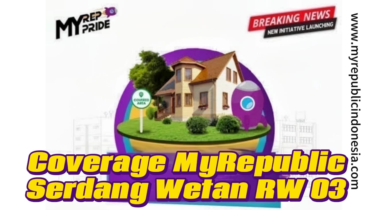 Coverage MyRepublic Serdang Wetan Rw 03 Tangerang