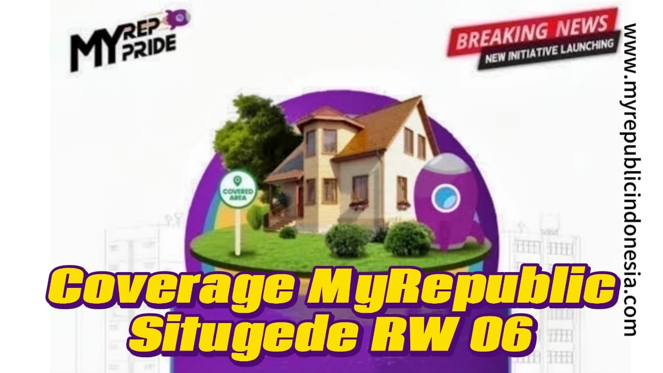 Coverage MyRepublic Kelurahan Situgede RW 06 Bogor