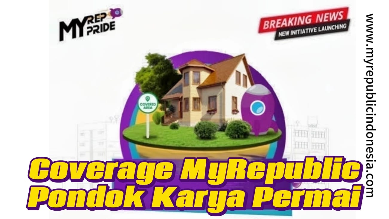 Coverage MyRepublic Pondok Karya Permai Tangerang