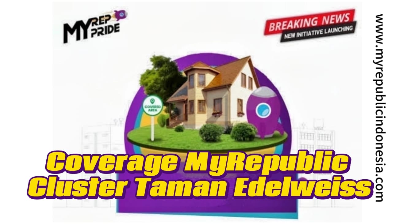 Coverage MyRepublic Taman Edelweiss Tangerang