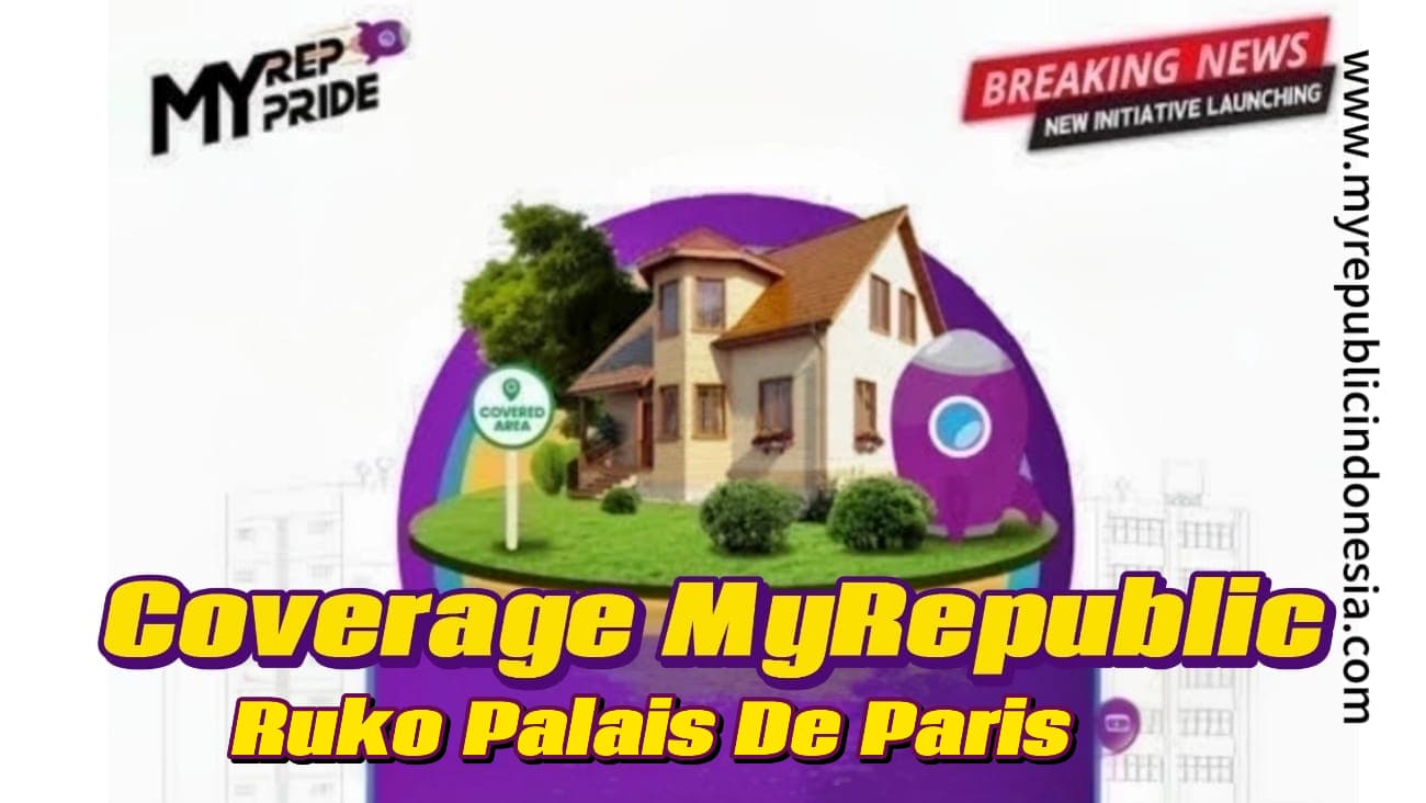 Coverage MyRepublic Ruko Palais De Paris Bekasi