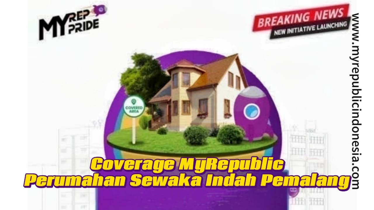 Coverage MyRepublic Perumahan Sewaka Indah Pemalang