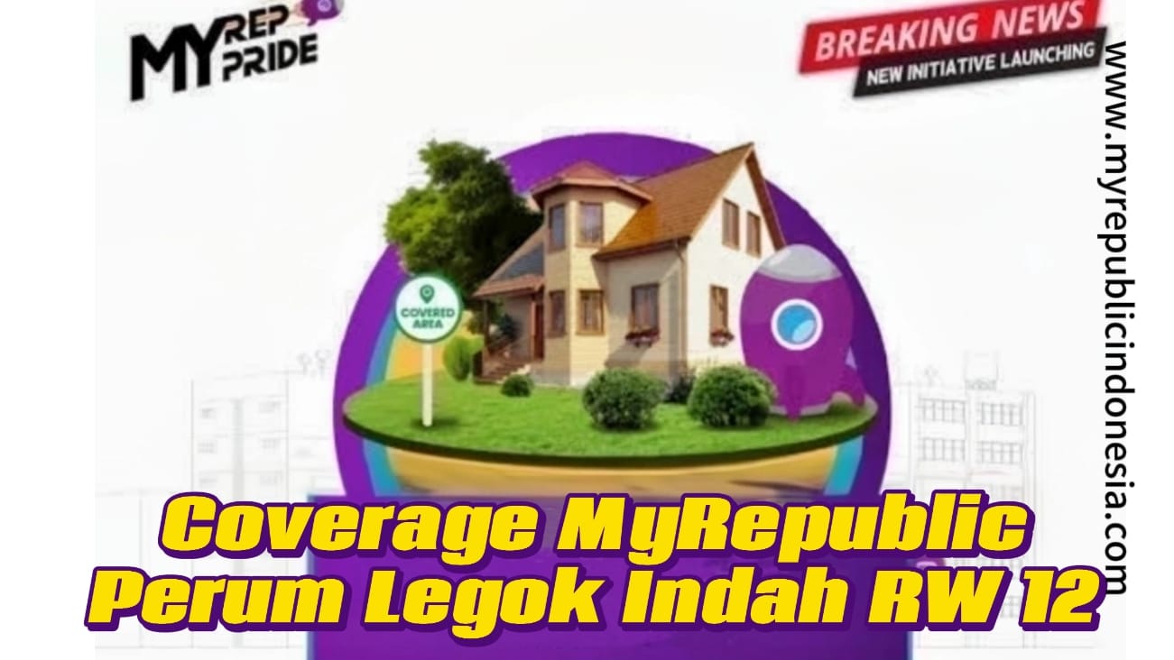 Coverage MyRepublic Perum Legok Indah Rw 12 Tangerang