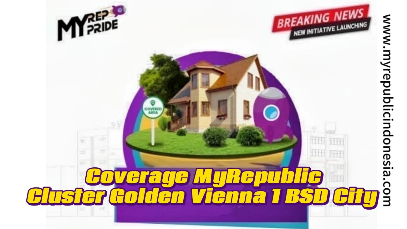 Coverage MyRepublic Cluster Golden Vienna 1 Bsd City
