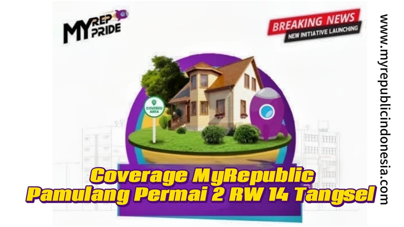 Coverage MyRepublic Pamulang Permai 2 Rw 14 Tangsel