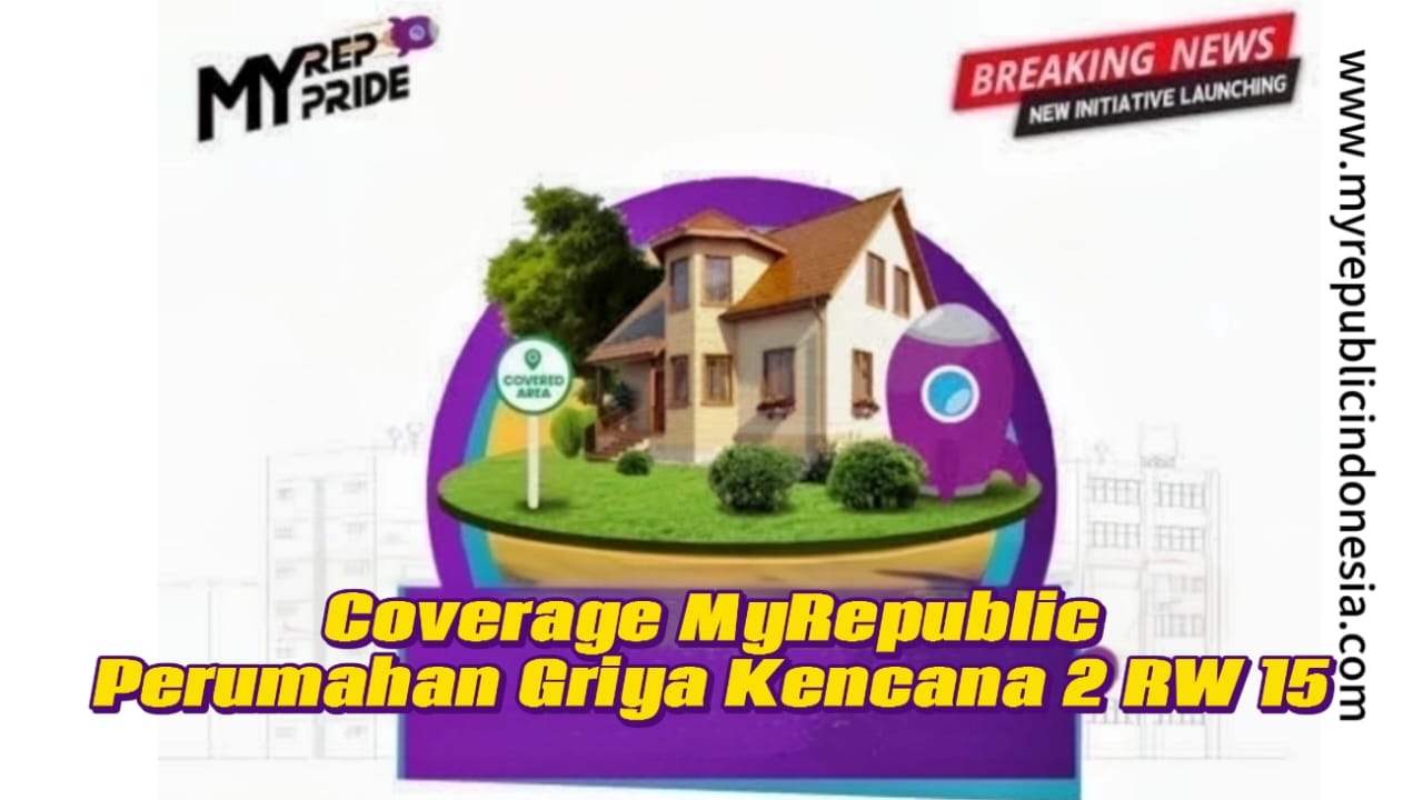 Coverage MyRepublic Perumahan Griya Kencana 2 Rw 15 Tangerang