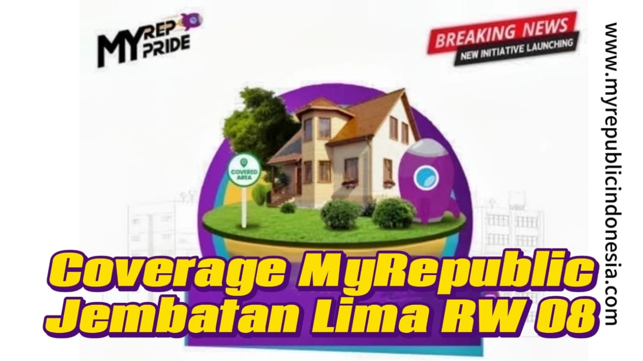 Coverage MyRepublic Jembatan Lima Rw 08 Jakbar