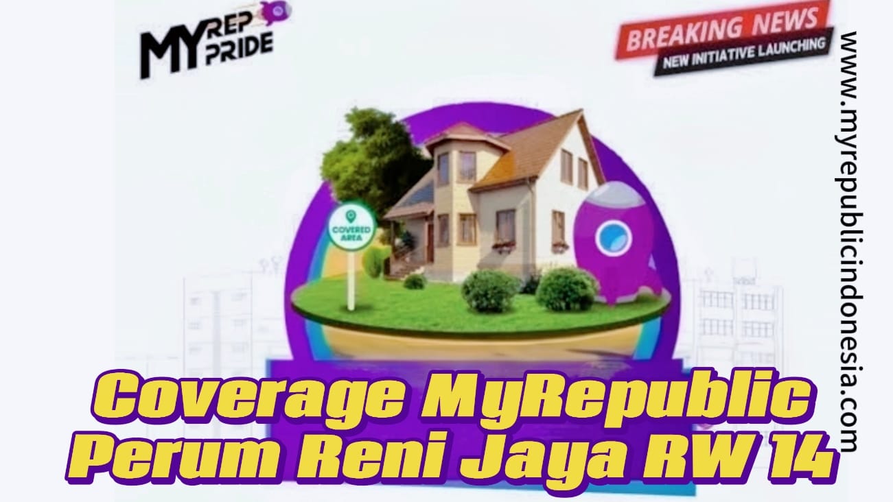 Coverage MyRepublic Perum Reni Jaya Rw 14 Tangerang