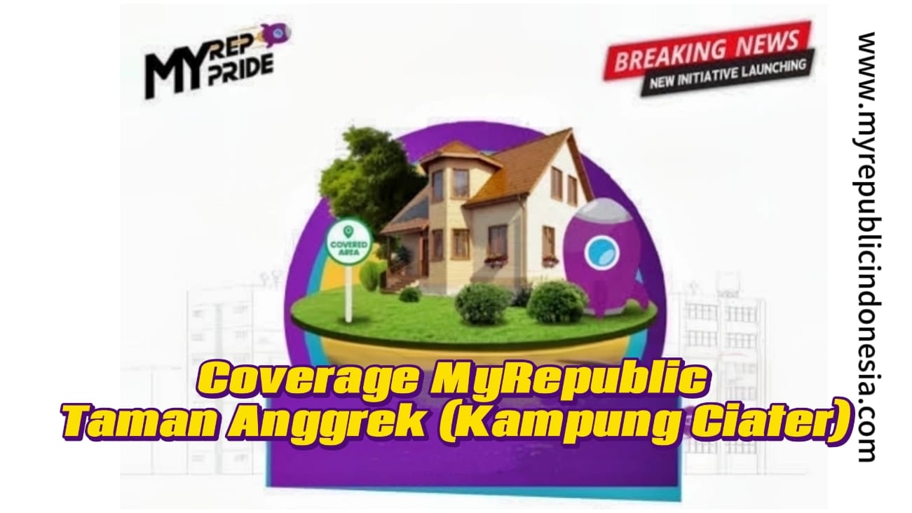 Coverage MyRepublic Taman Anggrek Kampung Ciater Tangsel